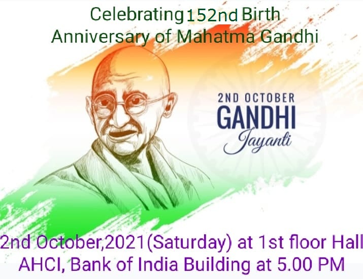 Celebrating 152nd birth Anniversary of Mahatma Gandhi